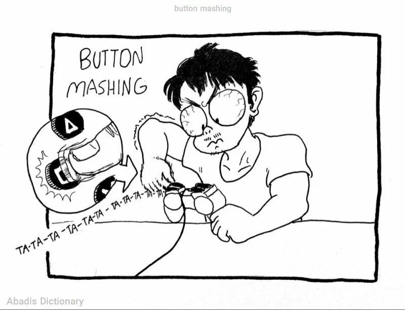 button mashing